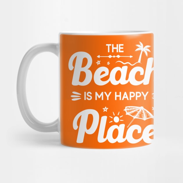 The Beach Is My Happy Place by AllOutGifts